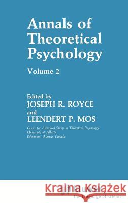 Annals of Theoretical Psychology: Volume 2 Royce, Joseph R. 9780306416927 Springer - książka