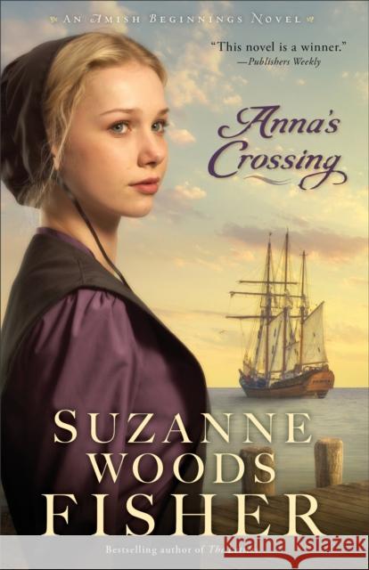 Anna's Crossing Suzanne Woods Fisher 9780800723194 Fleming H. Revell Company - książka