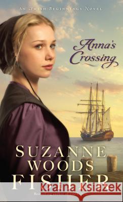 Anna's Crossing Suzanne Woods Fisher 9781410476302 Cengage Learning, Inc - książka