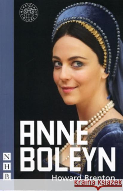 Anne Boleyn Howard Brenton 9781848420991 Nick Hern Books - książka