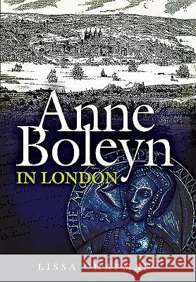 Anne Boleyn in London Lissa Lissa 9781473843615 Pen & Sword Books - książka