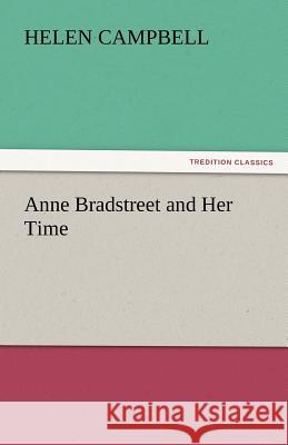 Anne Bradstreet and Her Time  9783842464834 tredition GmbH - książka