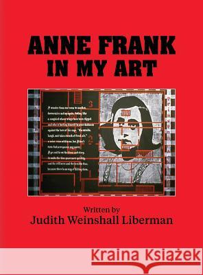 Anne Frank In My Art Liberman, Judith Weinshall 9781457552663 Dog Ear Publishing - książka