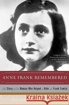 Anne Frank Remembered: The Story of the Woman Who Helped to Hide the Frank Family Miep Gies Alison Leslie Gold 9781416598855 Simon & Schuster - książka