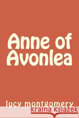 Anne of Avonlea Lucy Maud Montgomery 9781500339708 Createspace - książka