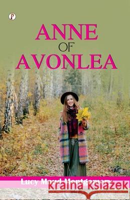Anne of Avonlea Lucy Maud Montgomery 9789359837314 Pharos Books Private Limited - książka