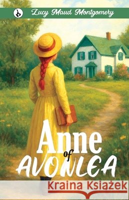 Anne of Avonlea Lucy Maud Montgomery 9789359919379 Rustam Prakashan - książka
