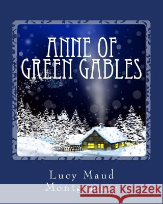 Anne of Green Gables Lucy Maud Montgomery 9781482325560 Createspace - książka