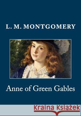 Anne of Green Gables L. M. Montgomery 9781495265990 Createspace - książka