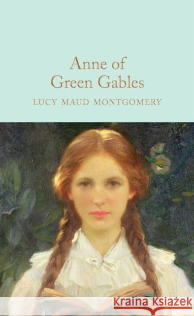 Anne of Green Gables Lucy Maud Montgomery 9781509828012 Pan Macmillan - książka