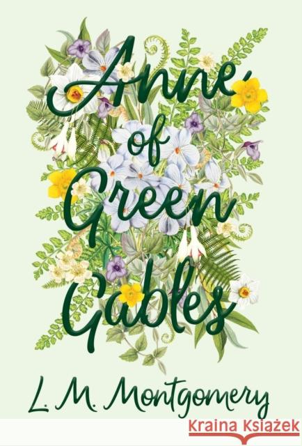 Anne of Green Gables L. M. Montgomery 9781528706483 Classic Books Library - książka