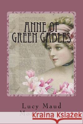 Anne of Green Gables Lucy Mau 9781539872436 Createspace Independent Publishing Platform - książka