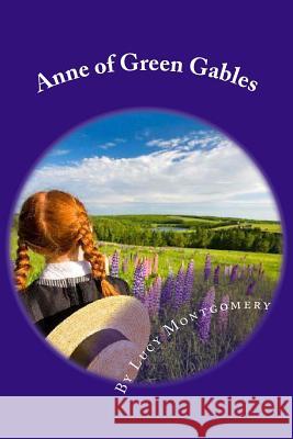 Anne of Green Gables Lucy Maud Montgomery 9781540636515 Createspace Independent Publishing Platform - książka