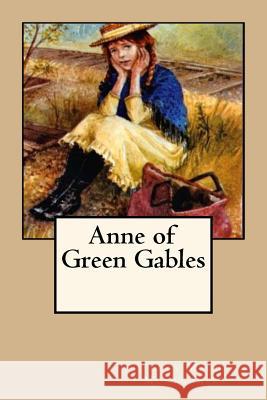 Anne of Green Gables Lucy Maud Montgomery 9781548353056 Createspace Independent Publishing Platform - książka