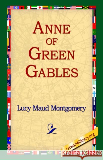 Anne of Green Gables Lucy Maud Montgomery 9781595401106 1st World Library - książka