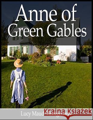 Anne of Green Gables Lucy Maud Montgomery   9781638233305 www.bnpublishing.com - książka