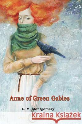 Anne of Green Gables L. M. Montgomery 9781721507801 Createspace Independent Publishing Platform - książka