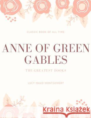 Anne of Green Gables Maud Maud Montgomery 9781973836148 Createspace Independent Publishing Platform - książka
