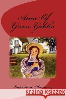 Anne Of Green Gables Montgomery, Lucy Maud 9781974225309 Createspace Independent Publishing Platform - książka