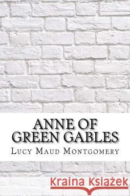 Anne of Green Gables Lucy Maud Montgomery 9781975615420 Createspace Independent Publishing Platform - książka