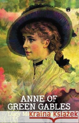 Anne of Green Gables Lucy Maud Montgomery   9789355171078 Insight Publica - książka