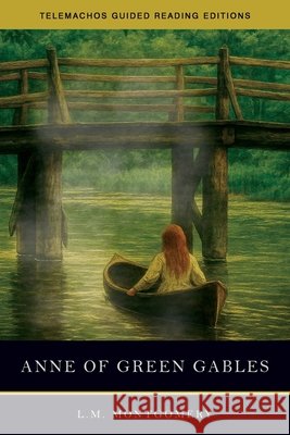 Anne of Green Gables Montgomery, Lucy Maud 9798992290141 Telemachos Publishing - książka