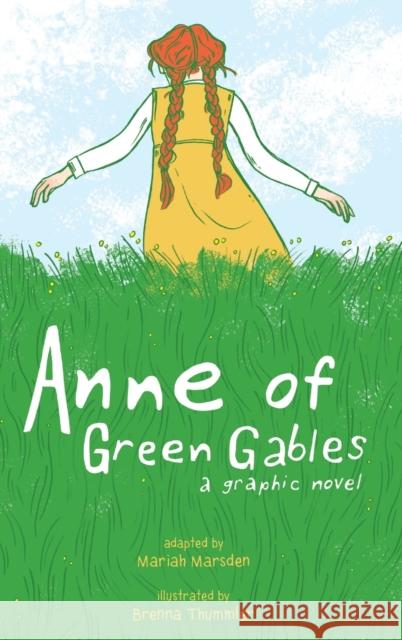 Anne of Green Gables: A Graphic Novel Mariah Marsden, Brenna Thummler 9781449494544 Andrews McMeel Publishing - książka