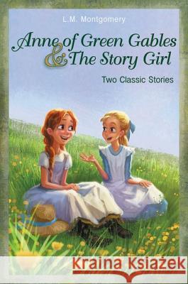 Anne of Green Gables and the Story Girl Montgomery, L. M. 9780310740629 Zonderkidz - książka
