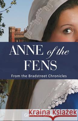 Anne of the Fens Gretchen Gibbs   9780985294885 Glenmere Press - książka
