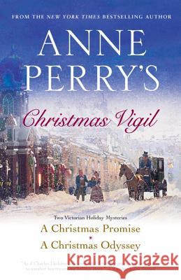 Anne Perry's Christmas Vigil: Two Victorian Holiday Mysteries Anne Perry 9780345524911 Ballantine Books - książka