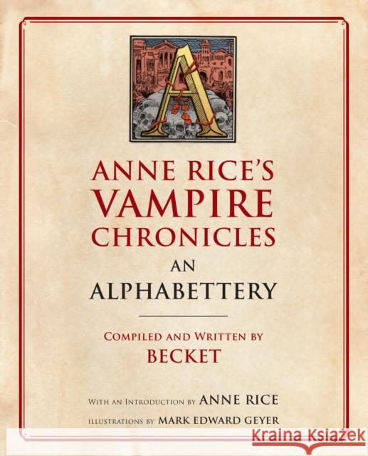 Anne Rice's Vampire Chronicles An Alphabettery Anne Rice 9780525434726 Anchor Books - książka