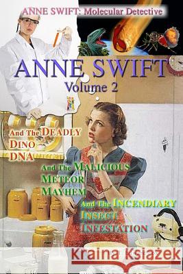 Anne Swift: Molecular Detective Volume 2: Second volume in the Anne Swift Mysteries Hudson, Thomas 9781500237530 Createspace - książka