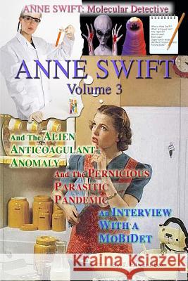 Anne Swift: Molecular Detective Volume 3: Third volume in the Anne Swift Mysteries Fox, T. Edward 9781502422743 Createspace - książka