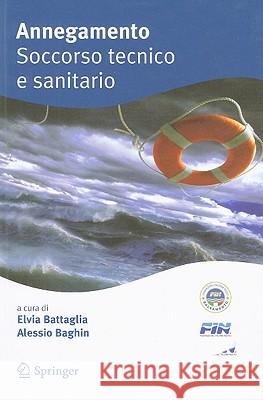 Annegamento Soccorso Tecnico E Sanitario Elvia Battaglia Alessio Baghin 9788847013810 Springer - książka