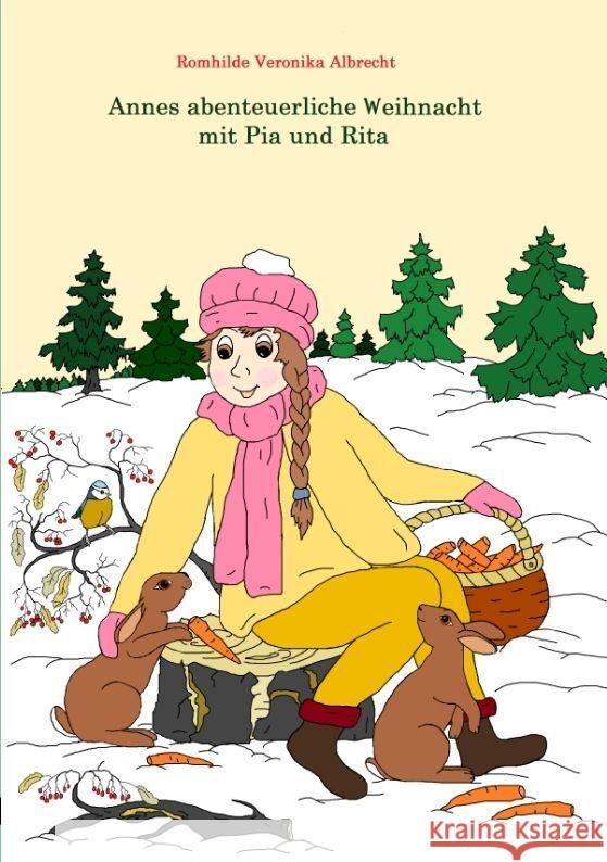 Annes abenteuerliche Weihnacht mit Pia und Rita: Eine lustige Weihnachtgeschichte f?r die ganze Familie Romhilde Veronika Albrecht 9783347531888 Tredition Gmbh - książka