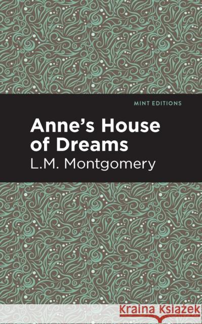 Anne's House of Dreams LM Montgomery Mint Editions 9781513219530 Mint Ed - książka