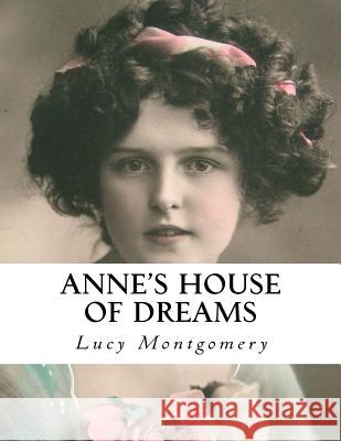 Anne's House of Dreams Lucy Maud Montgomery 9781534887459 Createspace Independent Publishing Platform - książka