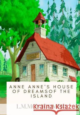 Anne's House of Dreams L. M. Montgomery 9781717106148 Createspace Independent Publishing Platform - książka