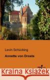 Annette von Droste Levin Schücking 9783956100369 Vero Verlag