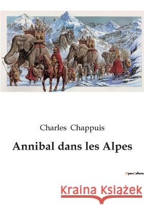 Annibal dans les Alpes Charles Chappuis 9782382743621 Culturea - książka