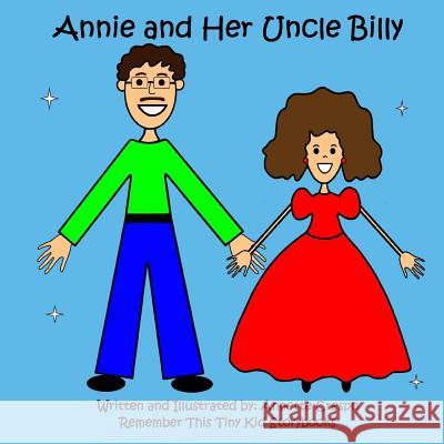 Annie and her Uncle Billy Tiny Kid Storybooks, Annette Crespo and 9781492295297 Createspace - książka