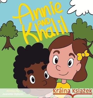 Annie and Khalil Jeanette Opheim Jensen Collins  9798985237801 Jeanette Opheim - książka