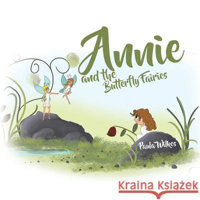 Annie and the Butterfly Fairies Paula Wilkes 9781528924702 Austin Macauley Publishers - książka