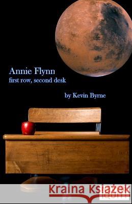 Annie Flynn - first row, second desk Lauren Meltzer, Laura Twichell, Kevin J Byrne 9781959235026 Never Stop Never Quit - książka
