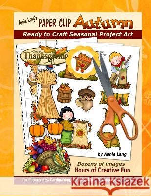Annie Lang's Paper Clip Autumn Annie Lang Annie Lang Annie Lang 9781537795843 Createspace Independent Publishing Platform - książka