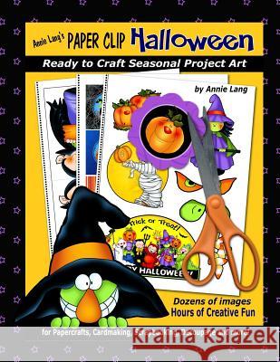 Annie Lang's Paper Clip Halloween Annie Lang Annie Lang Annie Lang 9781539128427 Createspace Independent Publishing Platform - książka