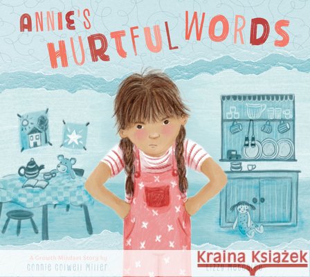 Annie's Hurtful Words: A Growth Mindset Story Miller, Connie Colwell, Metcalfe, Lizzy 9798896851554 Amicus Learning - książka