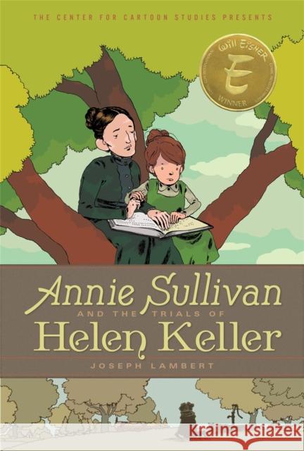 Annie Sullivan and the Trials of Helen Keller Joseph Lambert Joseph Lambert 9781368027076 Disney-Hyperion - książka