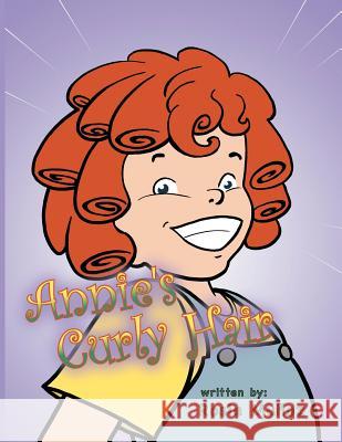 Annie's Curly Hair Rosie M 9781468541823 Authorhouse - książka