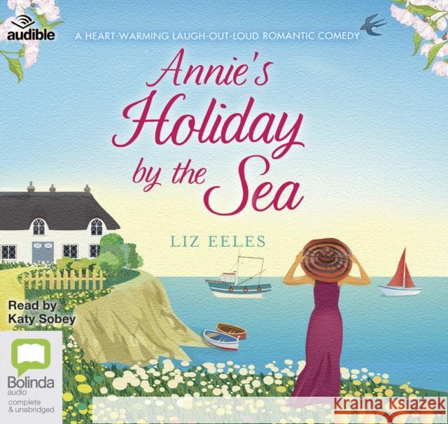 Annie's Holiday by the Sea Liz Eeles 9780655640882 Bolinda Publishing - książka